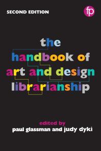 The Handbook Of Art And Design Librarianship 2nd Edition Paul Glassman Judy Dyki