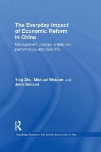 The Everyday Impact Of Economic Reform In China Management Change Enterprise Performance And Daily Life 1st Edition Ying Zhu Michael Webber John Benson