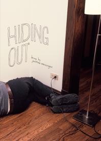Hiding Out Jonathan Messinger Rob Funderburk