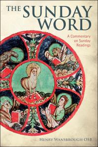 The Sunday Word A Commentary On The Sunday Readings Henry Wansbrough