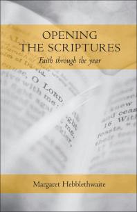 Opening The Scriptures Faith Throughout The Year Margaret Hebblethwaite