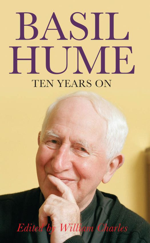 Basil Hume Ten Years On William Charles