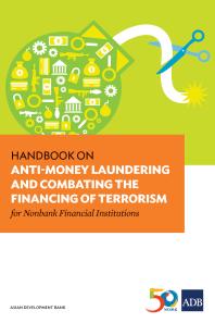 Handbook On Antimoney Laundering And Combating The Financing Of Terrorism For Nonbank Financial Institutions 1st Edition Asian Development Bank