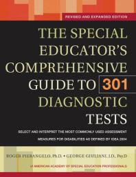 The Special Educators Comprehensive Guide To 301 Diagnostic Tests Roger Pierangelo George Giuliani