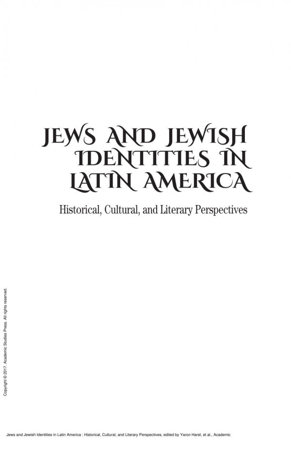 Jews And Jewish Identities In Latin America Historical Cultural And Literary Perspectives 1st Edition Yaron Harel Margalit Bejarano Marta Francisca Topel Margalit Yosifon