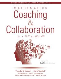 Mathematics Coaching And Collaboration In A Plc At Worktm Leading Collaborative Learning And Teaching Teams In Math Education 1st Edition Timothy D Kanold Mona Toncheff Matthew R Larson Bill Barnes Jessica Kanoldmcintyre Sarah Schuhl