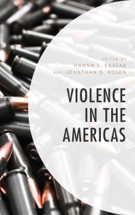 Violence In The Americas Jonathan D Rosen Victor J Hinojosa Hanna S Kassab Sebastin A Cutrona Thiago Rodrigues Mariana Kalil Accio Augusto Marten Brienen Cynthia Mcclintock Barnett S Koven