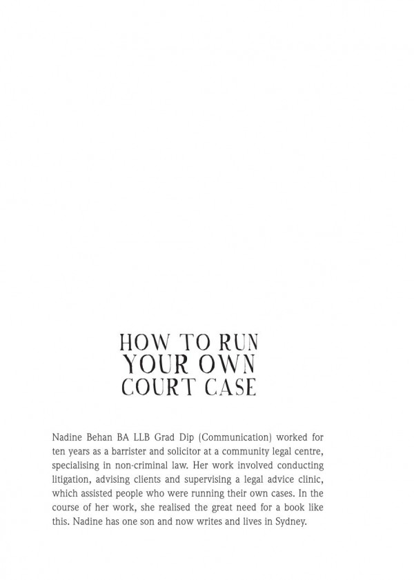 How To Run Your Own Court Case A Practical Guide To Representing Yourself In Noncriminal Cases 1st Edition Nadine Behan