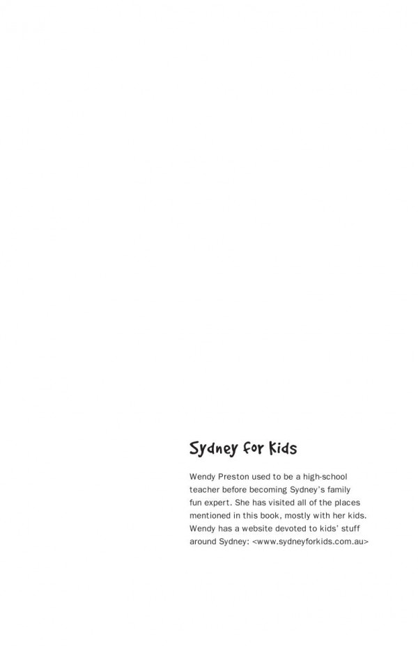 Sydney For Kids The Choice Guide To Over 400 Fun Activities In Around Sydney 5th Edition Wendy Preston