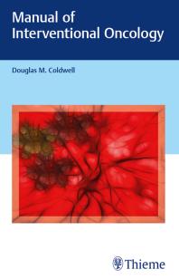 Manual Of Interventional Oncology 1st Edition Douglas Coldwell