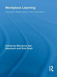 Workplace Learning Concepts Measurement And Application 1st Edition Marianne Van Woerkom Rob Poell
