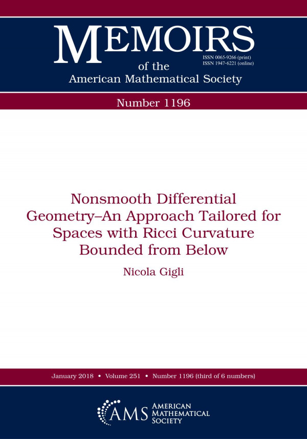 Nonsmooth Differential Geometryan Approach Tailored For Spaces With Ricci Curvature Bounded From Below 1st Edition Nicola Gigli
