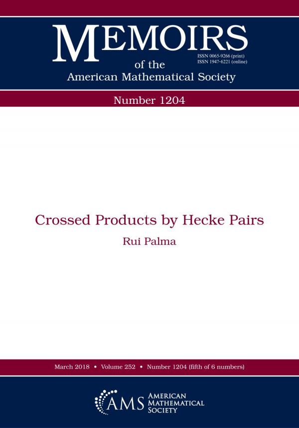 Crossed Products By Hecke Pairs 1st Edition Rui Palma