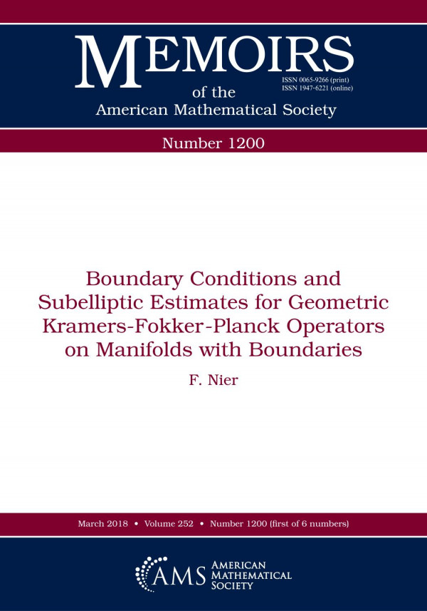 Boundary Conditions And Subelliptic Estimates For Geometric Kramersfokkerplanck Operators On Manifolds With Boundaries 1st Edition Francis Nier