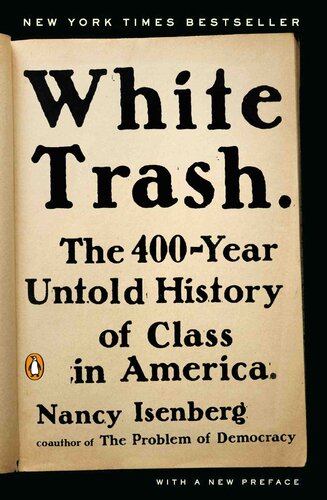 White Trash The 400year Untold History Of Class In America Nancy Isenberg
