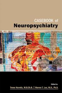 Casebook Of Neuropsychiatry 1st Edition Trevor A Hurwitz Warren T Lee