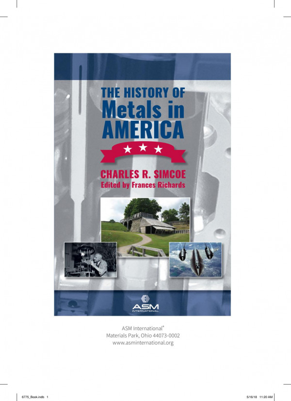 The History Of Metals In America 1st Edition Charles R Simcoe
