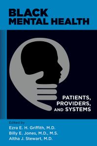 Black Mental Health Patients Providers And Systems 1st Edition Ezra E H Griffith Billy E Jones Altha J Stewart