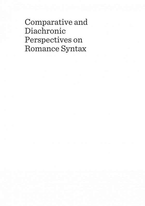 Comparative And Diachronic Perspectives On Romance Syntax 1st Edition Gabriela Pan Dindelegan Adina Dragomirescu Adina Dragomirescu
