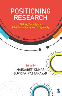 Positioning Research Shifting Paradigms Interdisciplinarity And Indigeneity 1st Edition Margaret Kumar Supriya Pattanayak