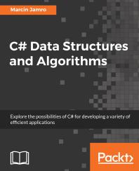 C Data Structures And Algorithms Explore The Possibilities Of C For Developing A Variety Of Efficient Applications 1st Edition Marcin Jamro