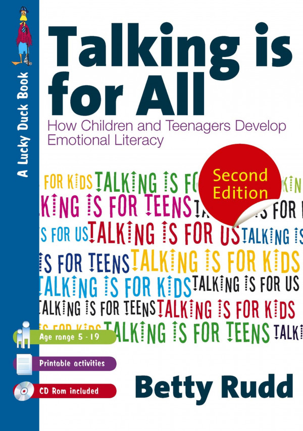 Talking Is For All How Children And Teenagers Develop Emotional Literacy 2nd Edition Betty Rudd