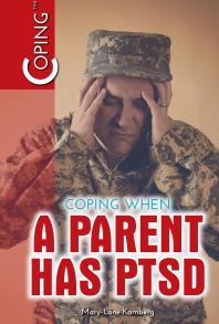 Coping When A Parent Has Ptsd 1st Edition Marylane Kamberg