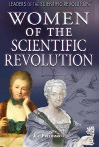 Women Of The Scientific Revolution 1st Edition Jeri Freedman