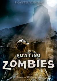 Hunting Zombies 1st Edition Joseph A Mccullough
