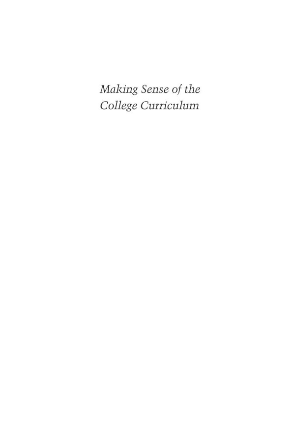 Making Sense Of The College Curriculum Faculty Stories Of Change Conflict And Accommodation 1st Edition Robert Zemsky Gregory R Wegner Ann J Duffield