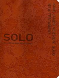 King James Version Solo New Testament An Uncommon Devotional 1st Edition The Navigators