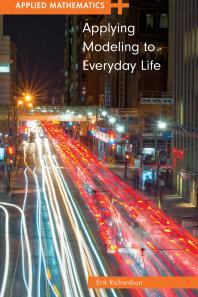 Applying Modeling To Everyday Life 1st Edition Erik Richardson