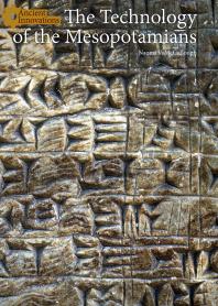 The Technology Of The Mesopotamians 1st Edition Naomi V Mccullough