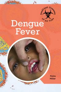 Dengue Fever 1st Edition Petra Miller