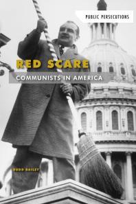 Red Scare Communists In America 1st Edition Budd Bailey