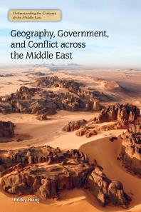 Geography Government And Conflict Across The Middle East 1st Edition Bridey Heing