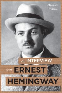 An Interview With Ernest Hemingway 1st Edition Kirk Curnutt