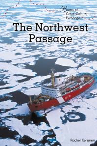 The Northwest Passage 1st Edition Rachel Keranen