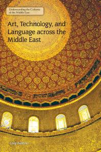Art Technology And Language Across The Middle East 1st Edition Greg Baldino