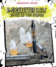 Ecigarettes The Risks Of Addictive Nicotine And Toxic Chemicals 1st Edition Elissa Bass