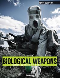 Biological Weapons Using Nature To Kill 1st Edition Anna Collins