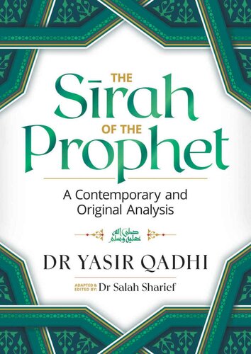 The Sirah Of The Prophet Pbuh Dr Yasir Qadhi