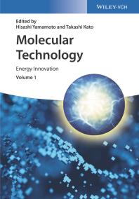 Molecular Technology Volume 1 Energy Innovation Hisashi Yamamoto Takashi Kato