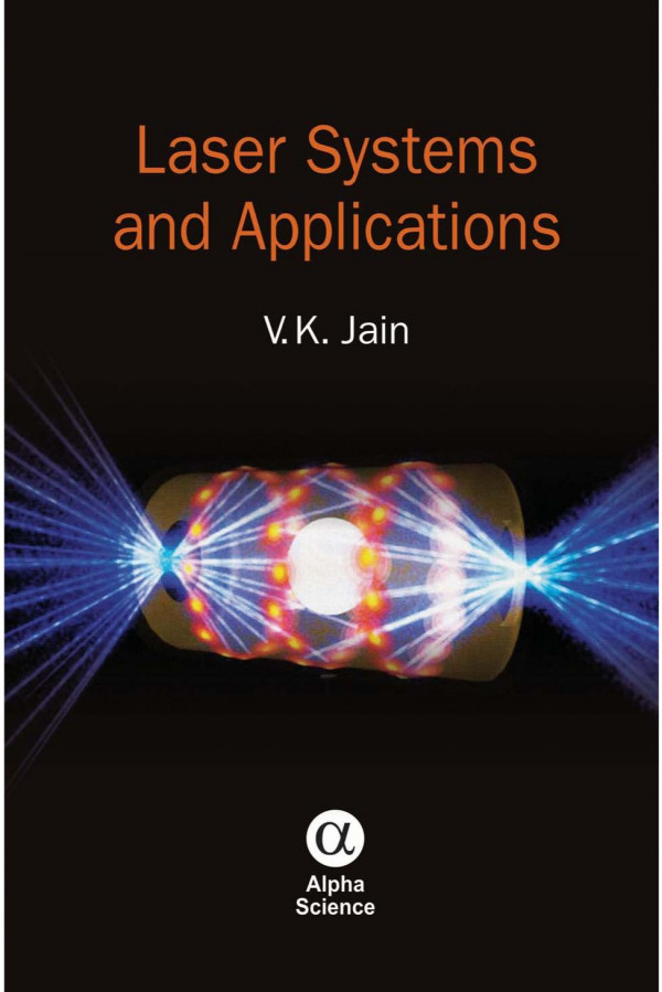 Laser Systems And Applications 1st Edition Vk Jain