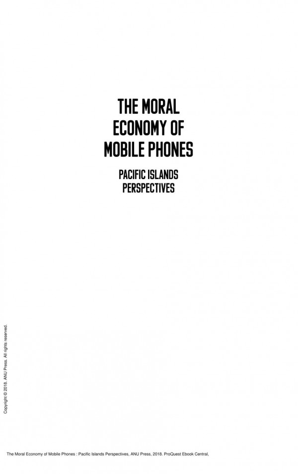 The Moral Economy Of Mobile Phones Pacific Islands Perspectives 1st Edition Robert J Foster Heather Horst