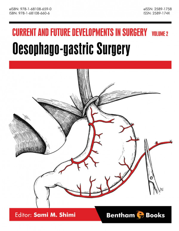 Current And Future Developments In Surgery Volume 2 Oesophagogastric Surgery 1st Edition Sami M Shimi