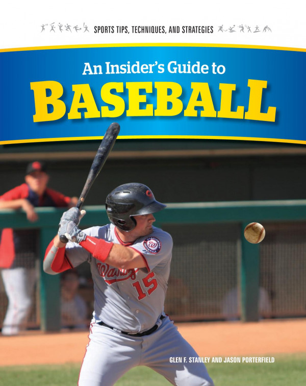 An Insiders Guide To Baseball 1st Edition Glen F Stanley Jason Porterfield