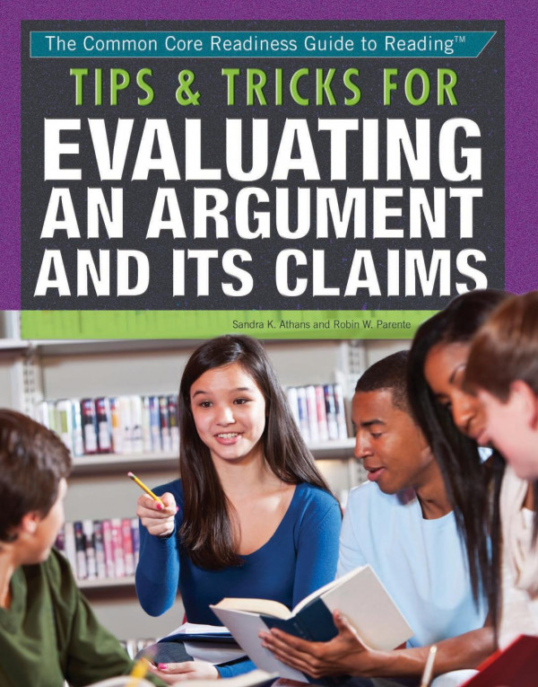 Tips And Tricks For Evaluating An Argument And Its Claims 1st Edition Sandra K Athans Robin W Parente