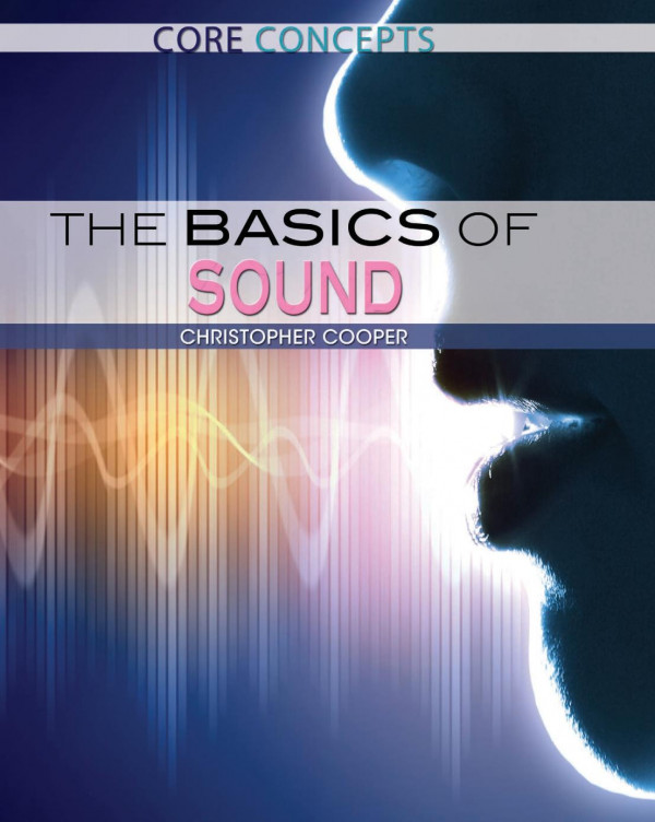 The Basics Of Sound 1st Edition Christopher Cooper