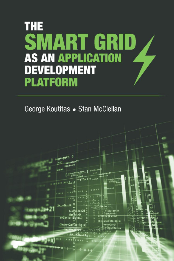 The Smart Grid As An Application Development Platform 1st Edition George Koutitas